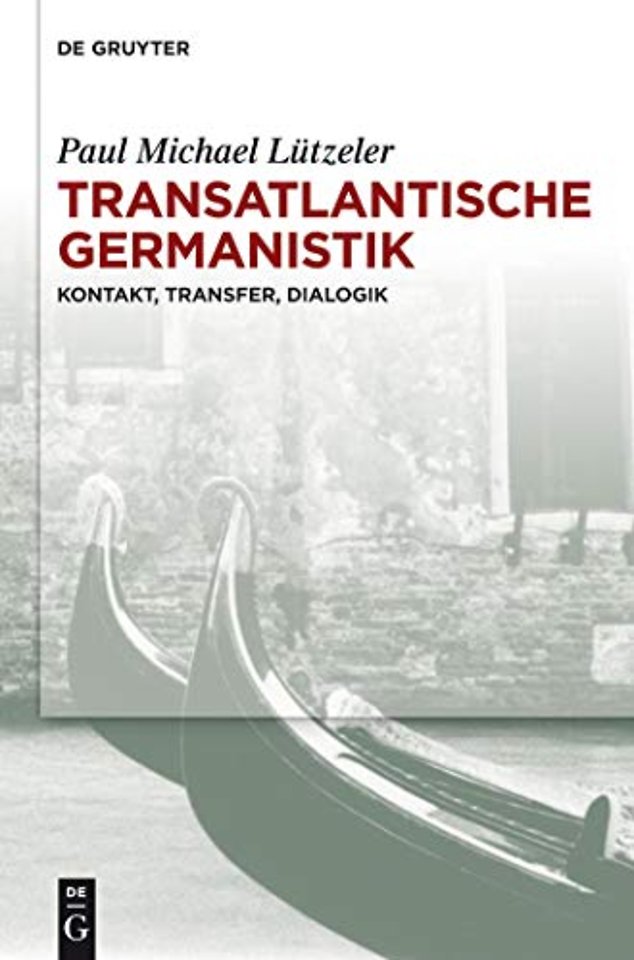 Transatlantische Germanistik – Kontakt, Transfer, Dialogik