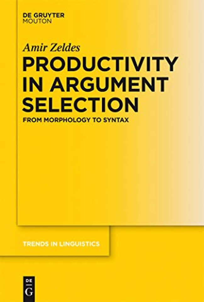 Productivity in Argument Selection – From Morphology to Syntax