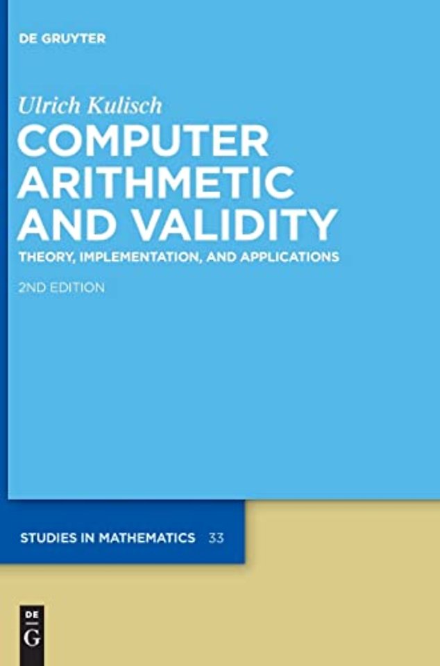 Computer Arithmetic and Validity – Theory, Implementation, and Applications