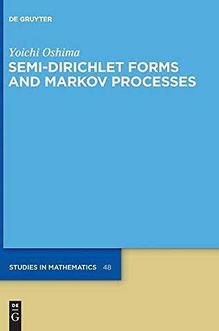 Semi–Dirichlet Forms and Markov Processes