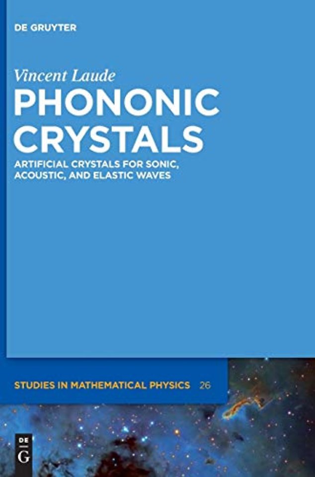 Phononic Crystals – Artificial Crystals for Sonic, Acoustic, and Elastic Waves