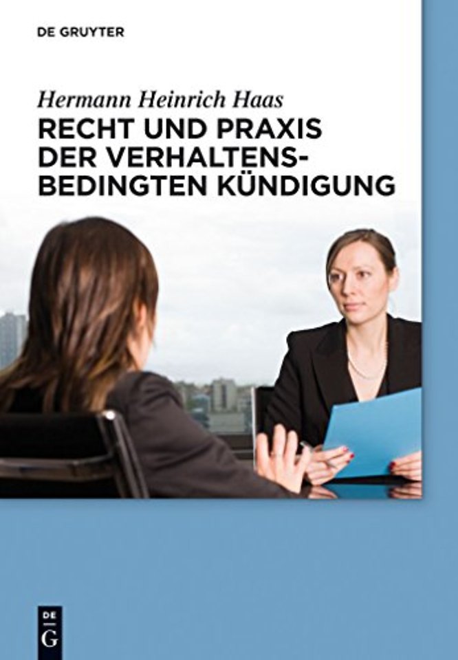 Recht Und PRAXIS Der Verhaltensbedingten Kundigung