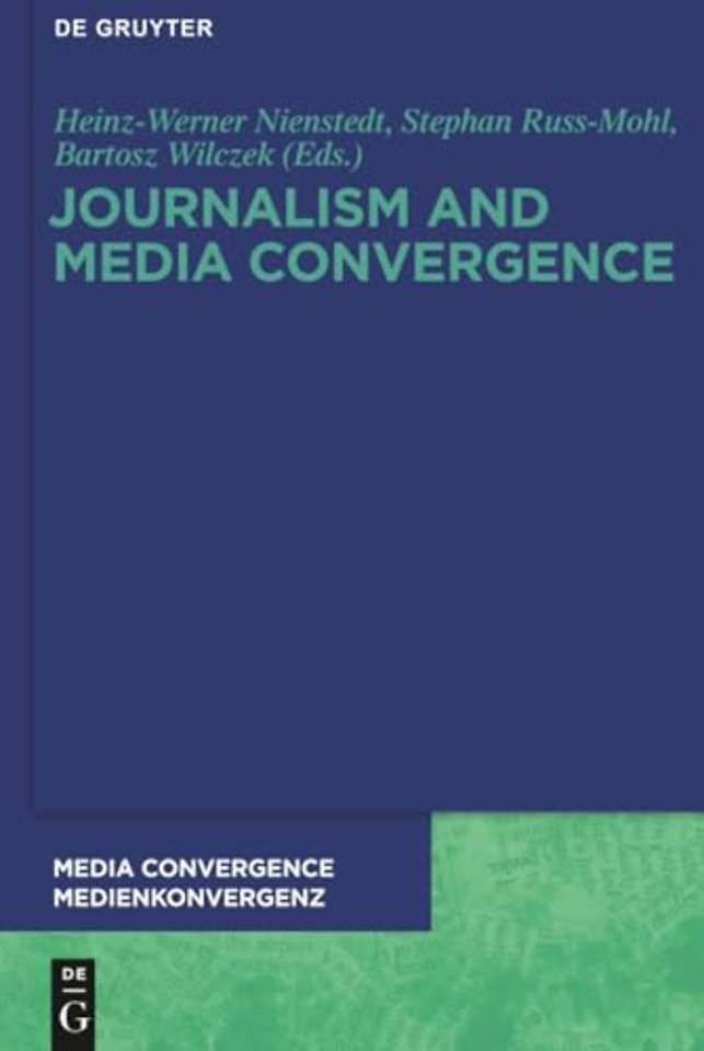 Journalism and Media Convergence