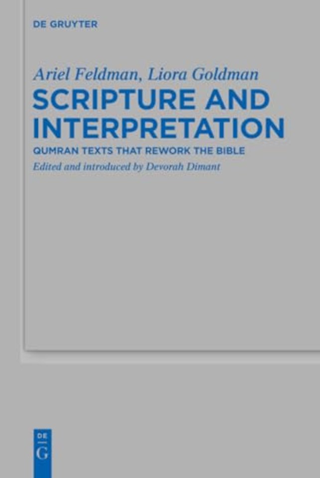 Scripture and Interpretation – Qumran Texts that Rework the Bible