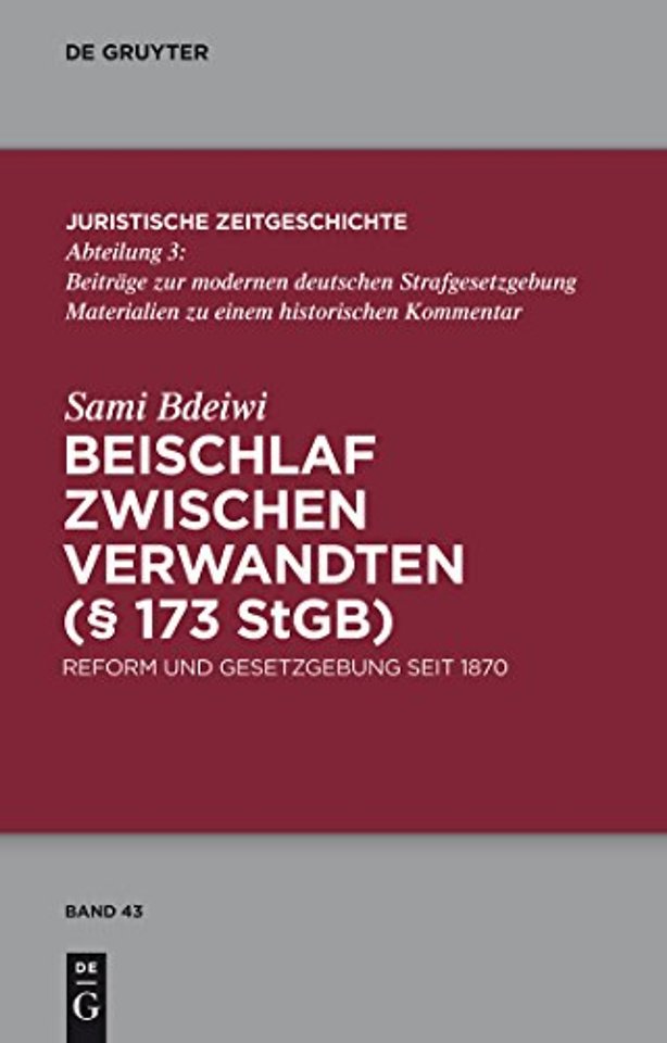 Beischlaf zwischen Verwandten (§ 173 StGB) – Reform und Gesetzgebung seit 1870