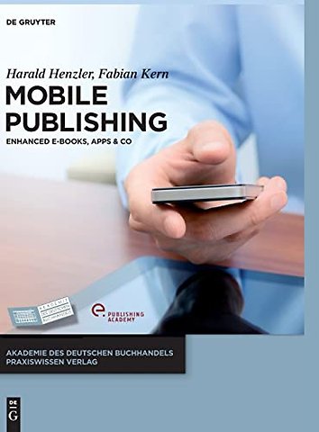 Mobile Publishing – E–Books, Apps & Co.