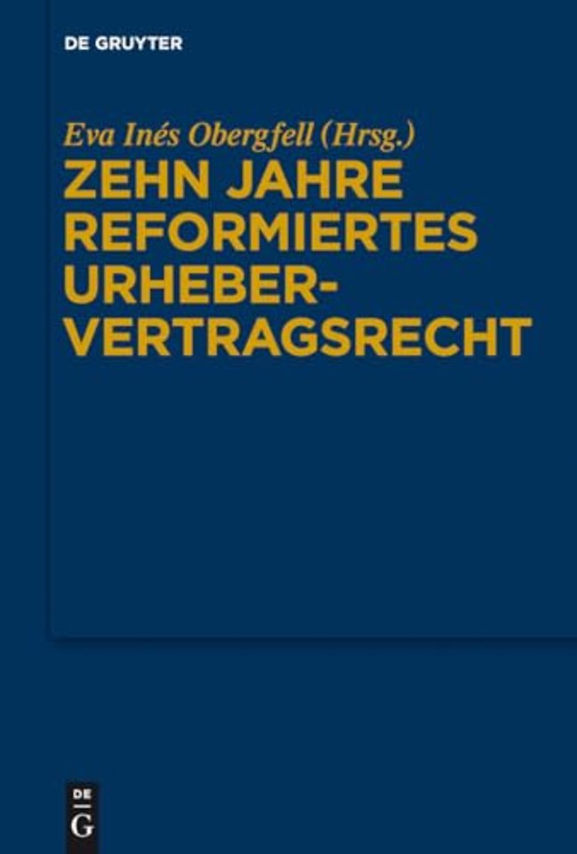Zehn Jahre reformiertes Urhebervertragsrecht – 1. Josef Kohler–Symposion