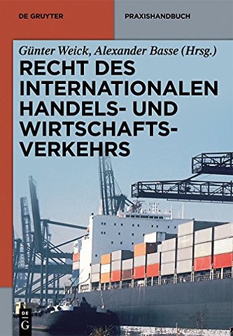 Recht des internationalen Handels– und Wirtschaftsverkehrs