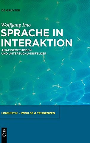 Sprache in Interaktion – Analysemethoden und Untersuchungsfelder