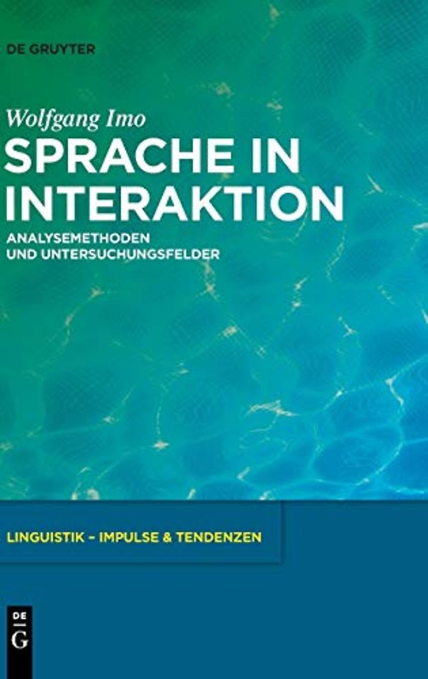 Sprache in Interaktion – Analysemethoden und Untersuchungsfelder