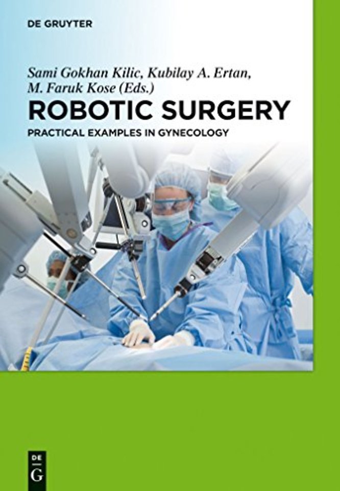 Robotic Surgery – Practical Examples in Gynecology