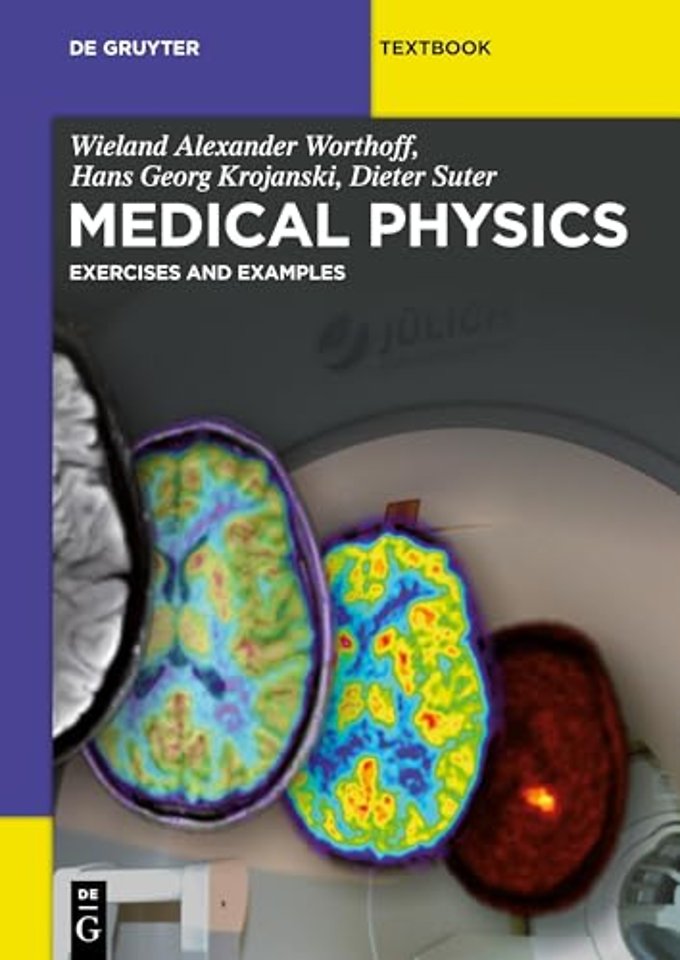 Medical Physics – Exercises and Examples