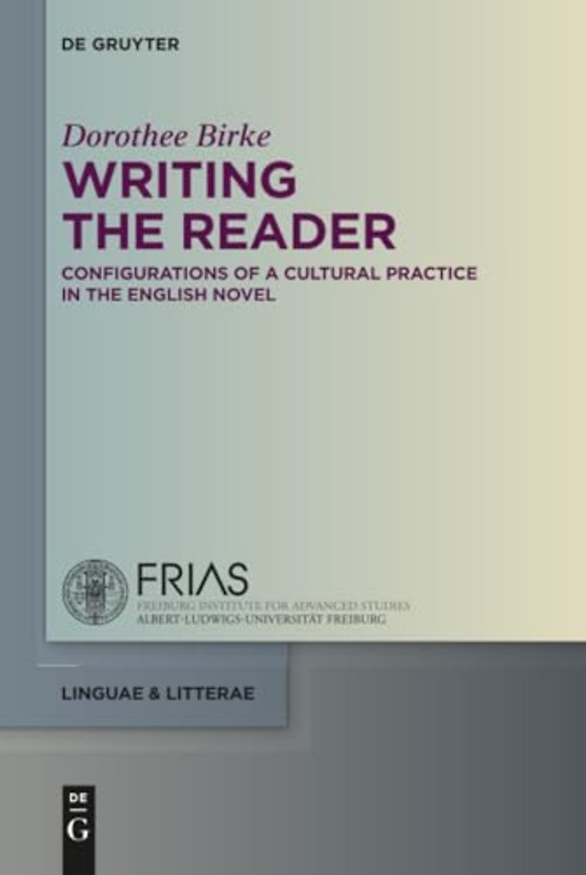 Writing the Reader – Configurations of a Cultural Practice in the English Novel
