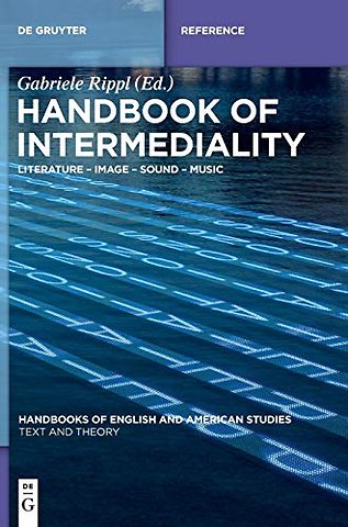 Handbook of Intermediality – Literature – Image – Sound – Music