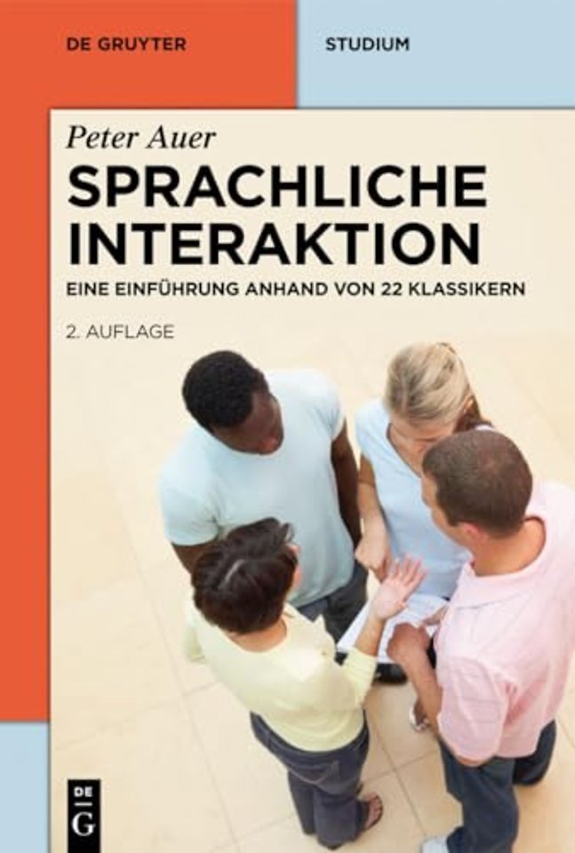 Sprachliche Interaktion – Eine Einführung anhand von 22 Klassikern