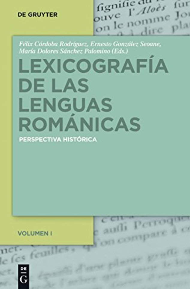Lexicografía de las lenguas románicas – Perspectiva histórica. Volumen I