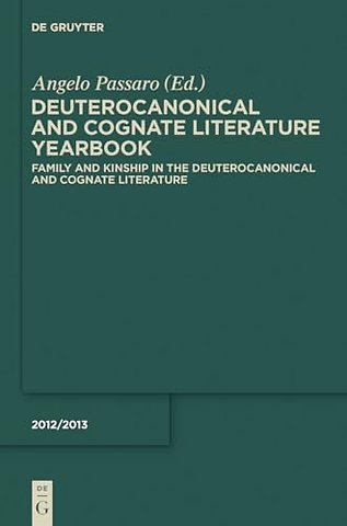 Family and Kinship in the Deuterocanonical and Cognate Literature
