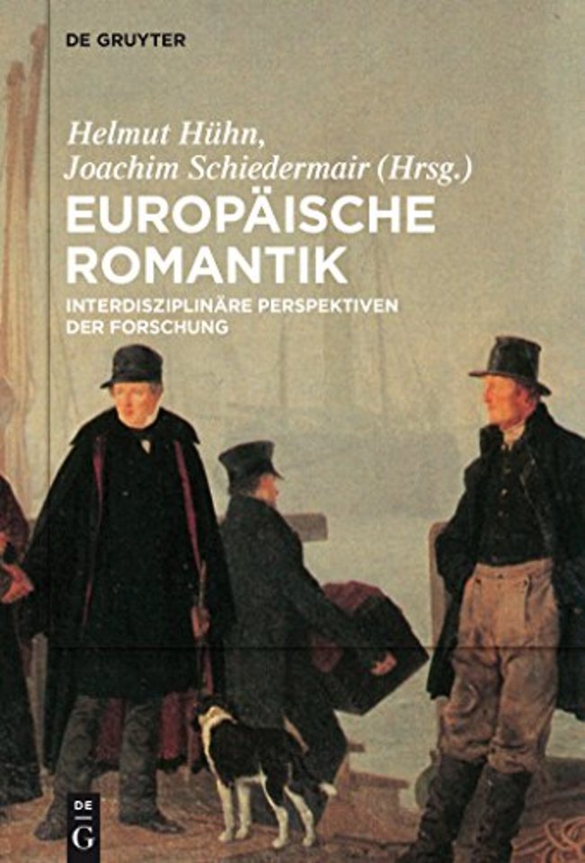 Europäische Romantik – Interdisziplinäre Perspektiven der Forschung