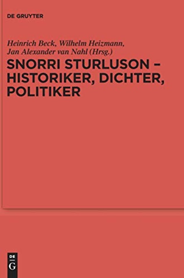 Snorri Sturluson – Historiker, Dichter, Politiker