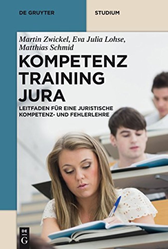 Kompetenztraining Jura – Leitfaden für eine Juristische Kompetenz– und Fehlerlehre