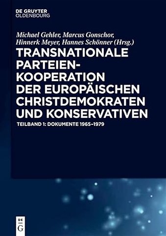 Transnationale Parteienkooperation der europäisc – Dokumente 1965–1979