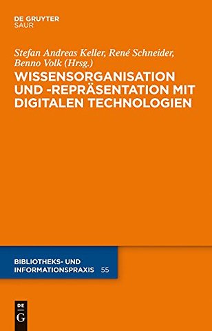 Wissensorganisation und –repräsentation mit digitalen Technologien