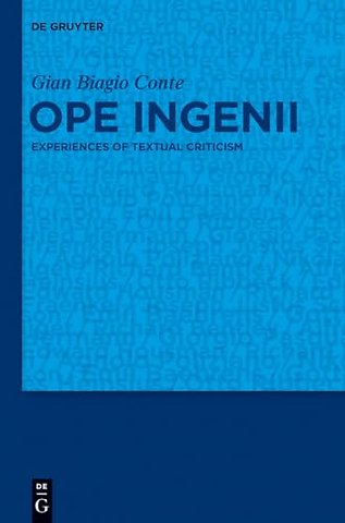 Ope ingenii – Experiences of Textual Criticism