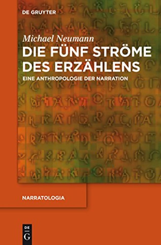 Die fünf Ströme des Erzählens – Eine Anthropologie der Narration