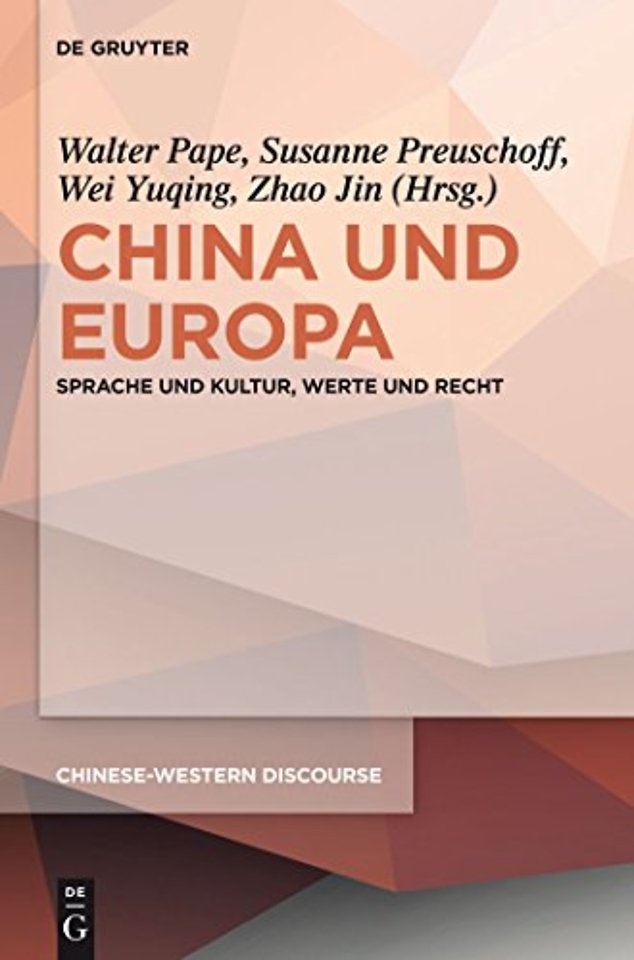China und Europa – Sprache und Kultur, Werte und Recht