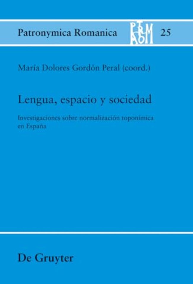 Lengua, espacio y sociedad – Investigaciones sobre normalización toponímica en España