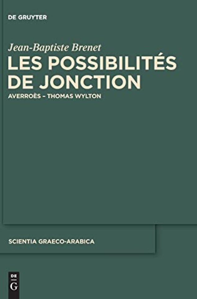 Les possibilités de jonction – Averroès – Thomas Wylton