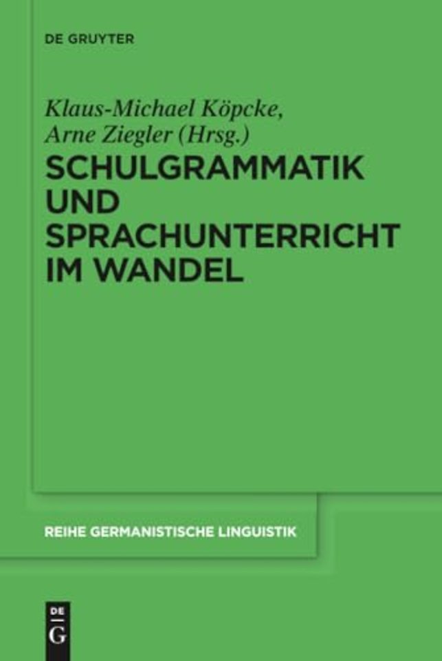 Schulgrammatik und Sprachunterricht im Wandel