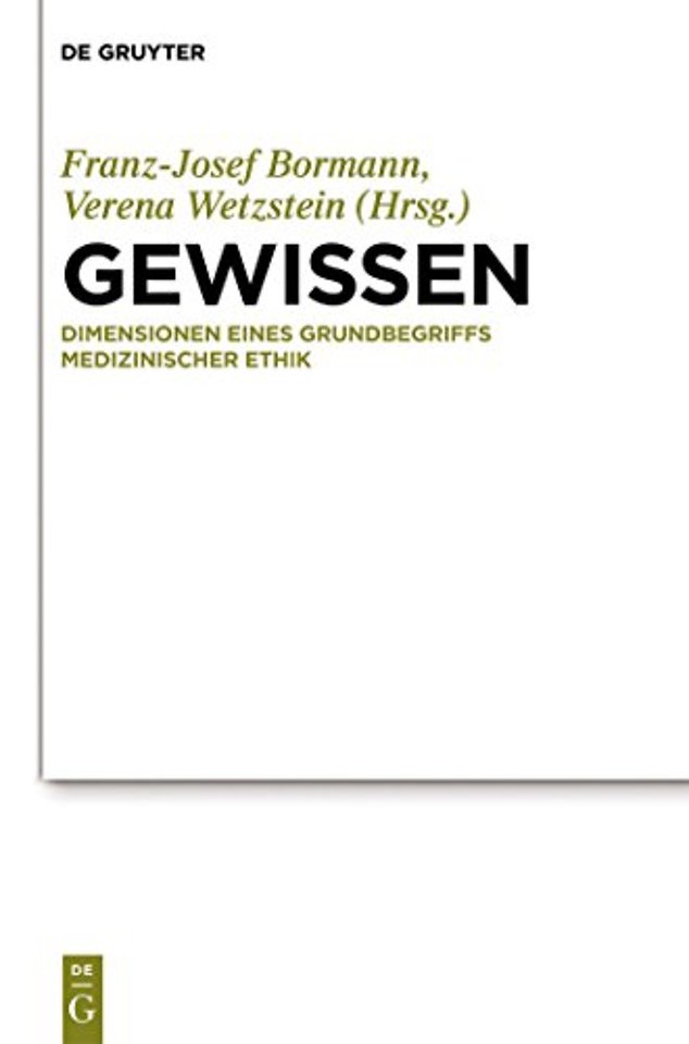 Gewissen – Dimensionen eines Grundbegriffs medizinischer Ethik