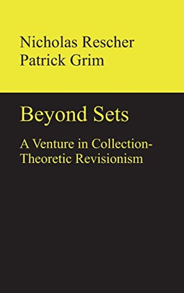 Beyond Sets – A Venture in Collection–Theoretic Revisionism