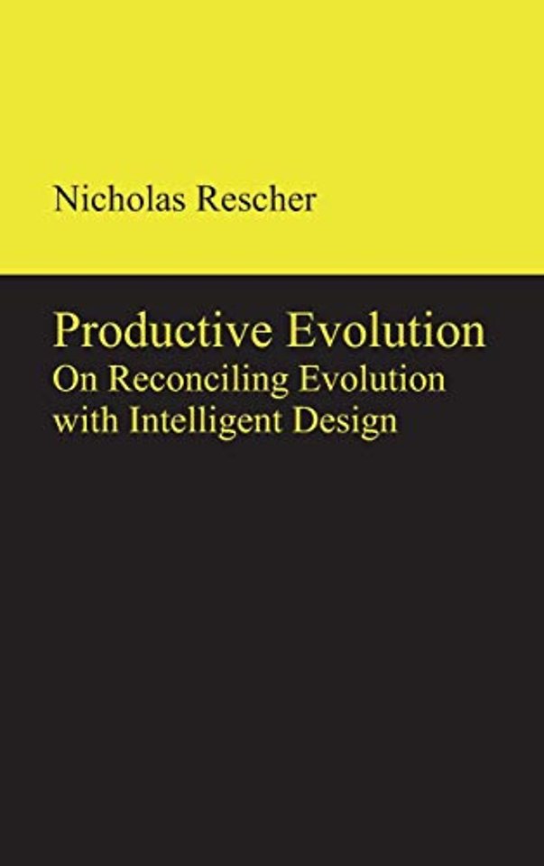 Productive Evolution – On Reconciling Evolution with Intelligent Design