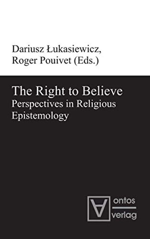 The Right to Believe – Perspectives in Religious Epistemology