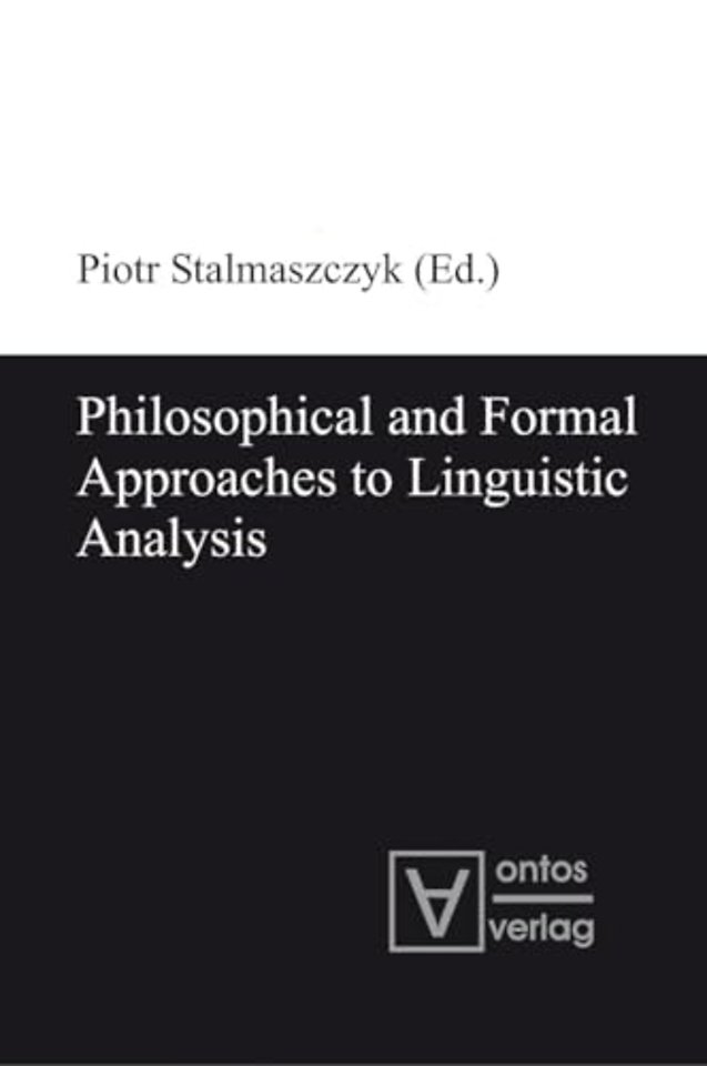 Philosophical and Formal Approaches to Linguistic Analysis