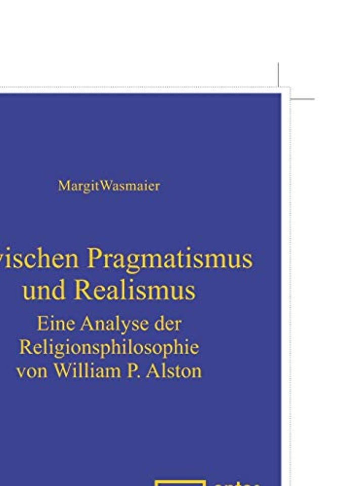 Zwischen Pragmatismus und Realismus – Eine Analyse der Religionsphilosophie von William P. Alston