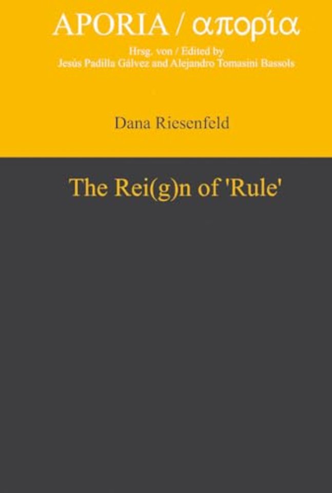The Rei(g)n of ‘Rule’