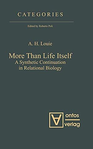 More Than Life Itself – A Synthetic Continuation in Relational Biology
