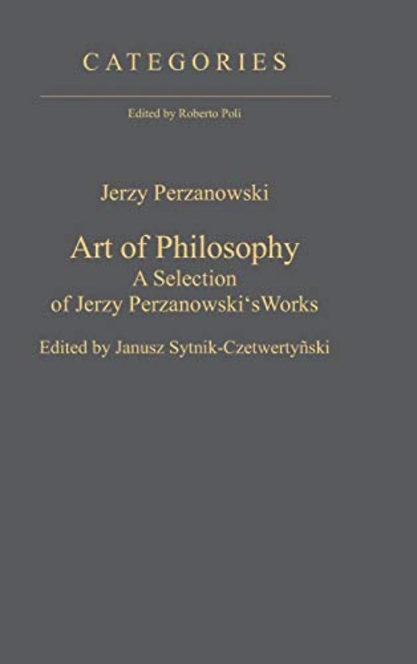 Art of Philosophy – A Selection of Jerzy Perzanowski`s Works