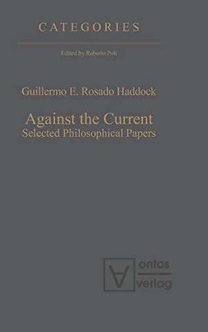 Against the Current – Selected Philosophical Papers