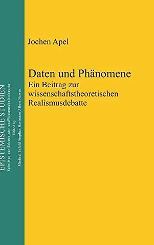 Daten und Phänomene – Ein Beitrag zur wissenschaftstheoretischen Realismusdebatte