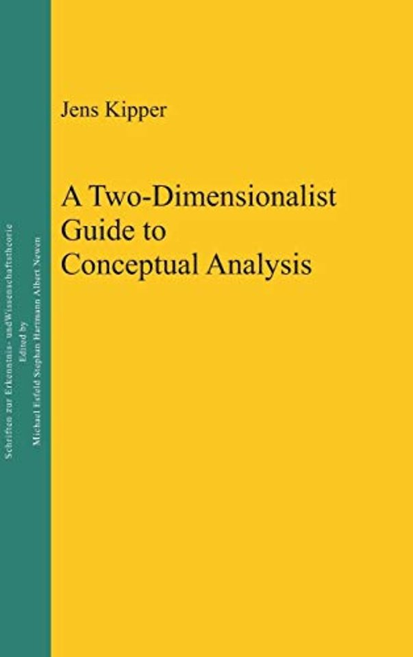 A Two–Dimensionalist Guide to Conceptual Analysis