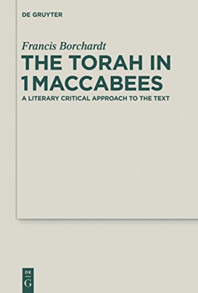 The Torah in 1Maccabees – A Literary Critical Approach to the Text