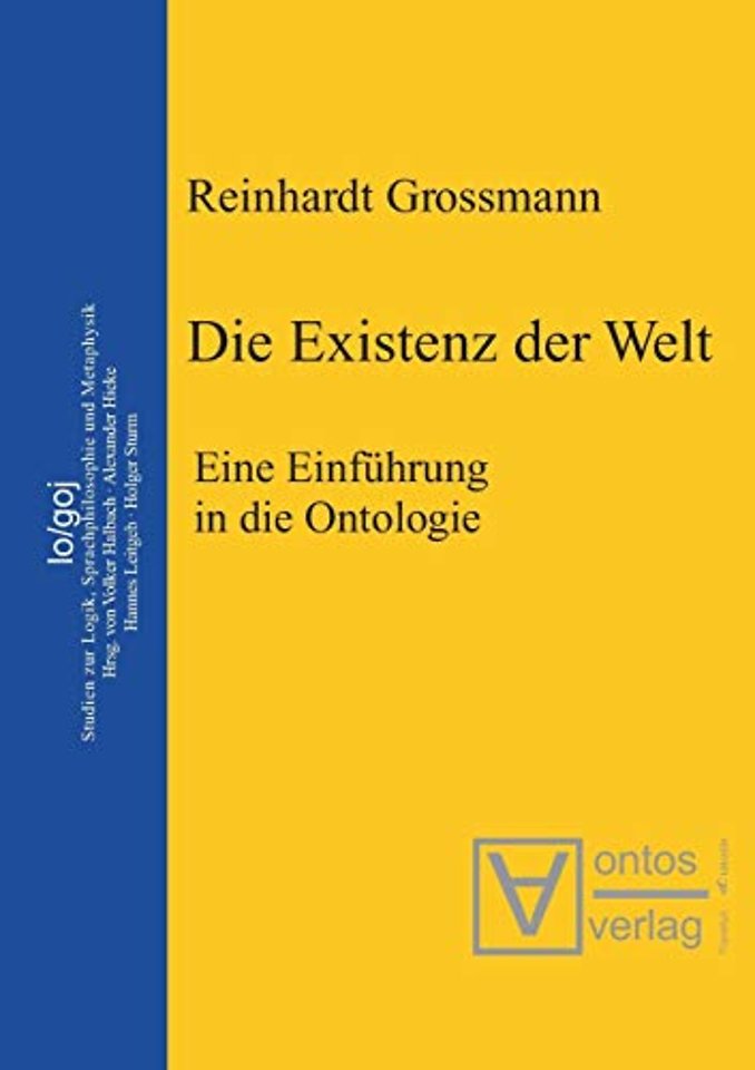 Die Existenz der Welt – Eine Einführung in die Ontologie
