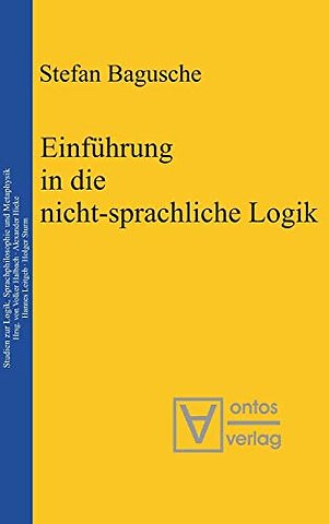 Einführung in die nicht–sprachliche Logik