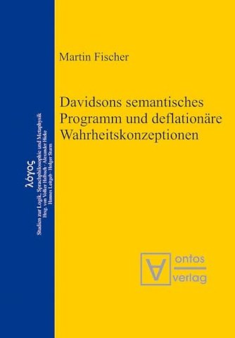 Davidsons semantisches Programm und deflationäre Wahrheitskonzeptionen