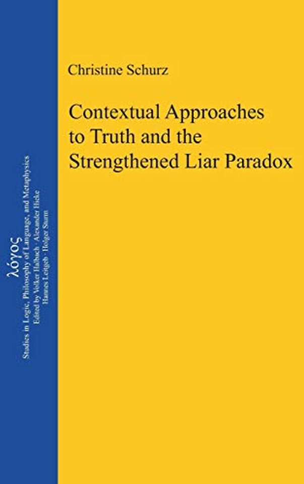 Contextual Approaches to Truth and the Strengthened Liar Paradox