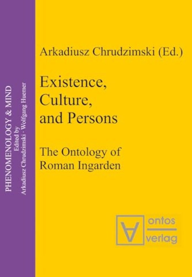 Existence, Culture, and Persons – The Ontology of Roman Ingarden